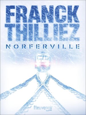 cover image of Norferville--Nouveauté Franck Thilliez 2024--l'auteur de thriller préféré des français